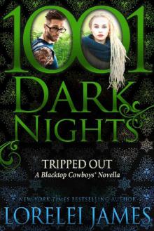 Tripped Out: A Blacktop Cowboys® Novella Read online