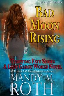Bad Moon Rising: A Loup Garou World Novel (Tempting Fate Book 2) Read online
