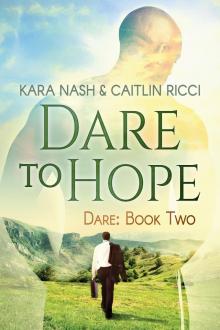 Dare to Hope Read online