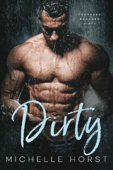 Dirty (A Damaged Romance Duet Book 1) Read online