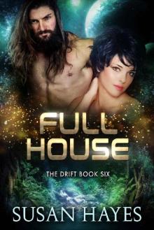 Full House (The Drift Book 6) Read online