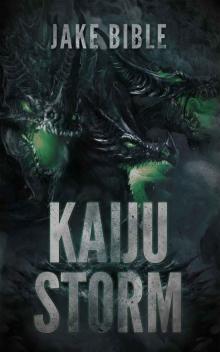 Kaiju Storm (Kaiju Winter Book 2) Read online
