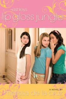Lip Gloss Jungle (Ashleys) Read online