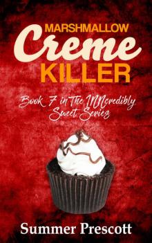 Marshmallow Creme Killer: Book 7 in The INNcredibly Sweet Series Read online