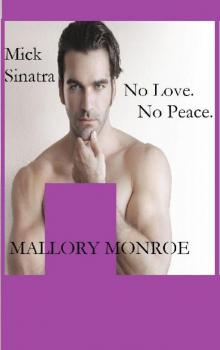 Mick Sinatra: No Love. No Peace. (The Mick Sinatra Series Book 9) Read online