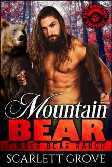 Mountain Bear (Bear Shifter Romance) (Timber Bear Ranch Book 3) Read online