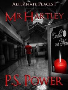 Mr. Hartley (Alternate Places Book 1) Read online