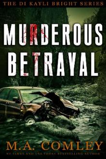 Murderous Betrayal (DI Kayli Bright Book 4) Read online