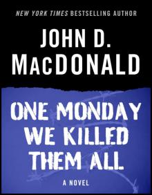 One Monday We Killed Them All Read online