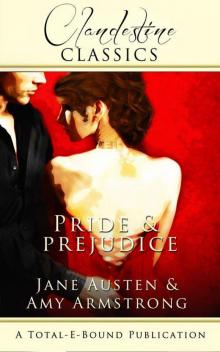 Pride and Prejudice (Clandestine Classics) Read online