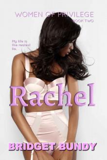 Rachel (Women of Privilege Book 2) Read online