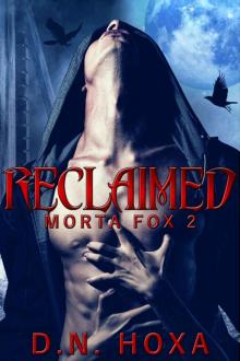 Reclaimed (Morta Fox Book 2) Read online