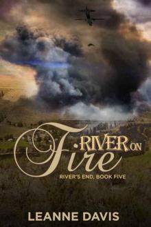 River on Fire (River's End #5) Read online