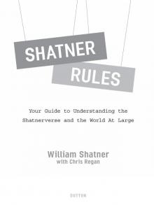 Shatner Rules Read online