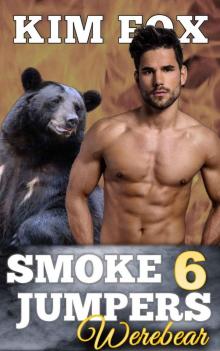Smokejumpers Werebear 6: Quint and Lystra Read online