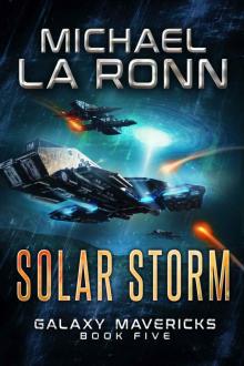 Solar Storm (Galaxy Mavericks Book 5) Read online