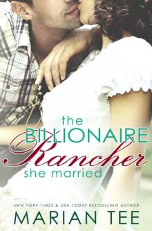 The Billionaire Rancher She Married Read online