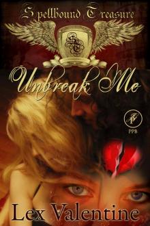 Unbreak Me (Spellbound Treasure) Read online