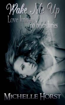 Wake Me Up (Love Knows No Boundaries) Read online