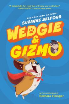 Wedgie & Gizmo Read online