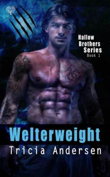 Welterweight (Hallow Brothers Book 1) Read online