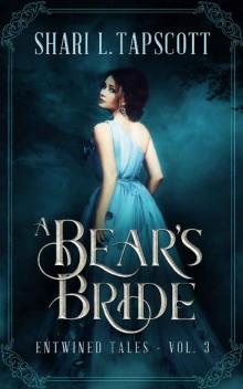 A Bear's Bride: A Retelling of East of the Sun, West of the Moon (Entwined Tales Book 3) Read online