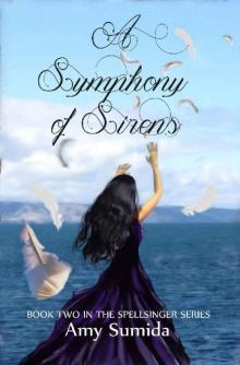 A Symphony of Sirens (Spellsinger Book 2) Read online