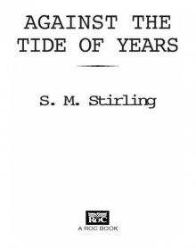 Against the Tide of Years Read online
