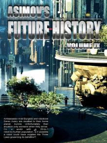 Asimov’s Future History Volume 9 Read online