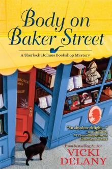 Body on Baker Street: A Sherlock Holmes Bookshop Mystery Read online
