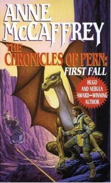 Chronicles of Pern (First Fall) Read online