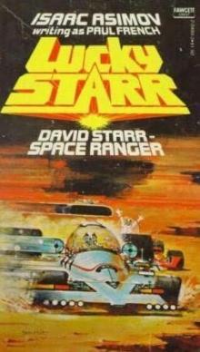 David Starr Space Ranger (lucky starr) Read online