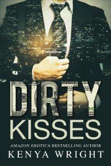 Dirty Kisses_Interracial Russian Mafia Romance Read online