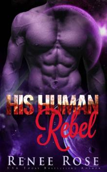 His Human Rebel (Zandian Masters Book 4) Read online