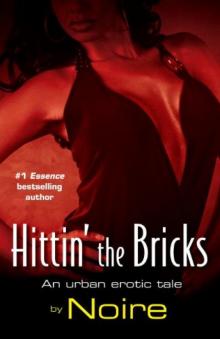 Hittin' the Bricks: An Urban Erotic Tale Read online