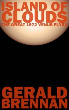 Island of Clouds: The Great 1972 Venus Flyby (Altered Space Book 3) Read online