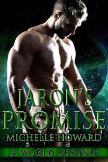 Jaron's Promise (A World Beyond Book 6) Read online