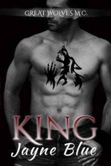 King (Great Wolves Motorcycle Club Book 10) Read online