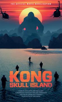 Kong: Skull Island Read online