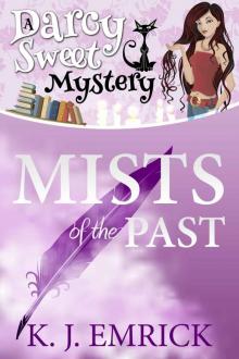 Mists of the Past (A Darcy Sweet Cozy Mystery #2) Read online