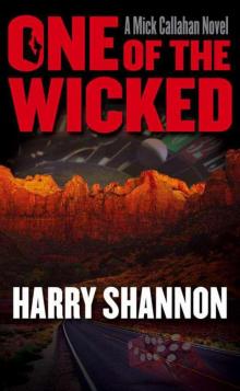 One of the Wicked: A Mick Callahan Novel Read online