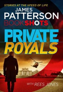 Private Royals: BookShots (A Private Thriller) Read online