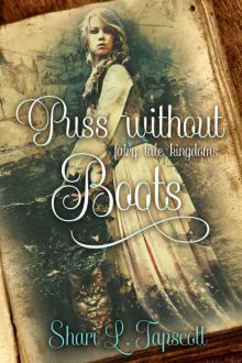 Puss without Boots: A Puss in Boots Retelling (Fairy Tale Kingdoms Book 1) Read online