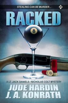Racked (A Lt. Jack Daniels / Nicholas Colt mystery) Read online