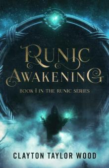 Runic Awakening (The Runic Series Book 1) Read online