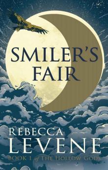 Smiler's Fair: Book I of The Hollow Gods Read online