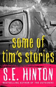 Some of Tim's Stories Read online
