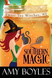 Southern Magic (Sweet Tea Witch Mysteries Book 1) Read online