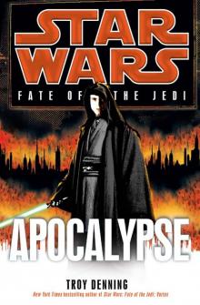 Star Wars: Fate of the Jedi: Apocalypse Read online