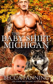 The Baby Shift- Michigan Read online